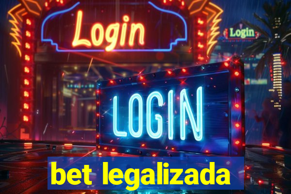 bet legalizada